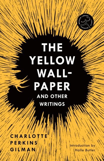 Charlotte Perkins Gilman - Yellow Wall-Paper and Other Writings, E-bok