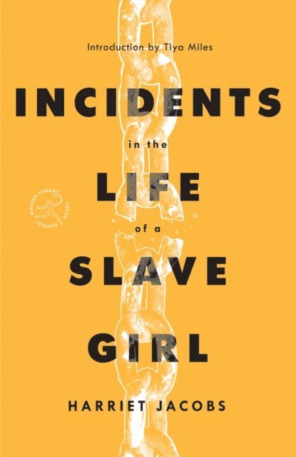 Harriet Jacobs - Incidents in the Life of a Slave Girl, E-bok