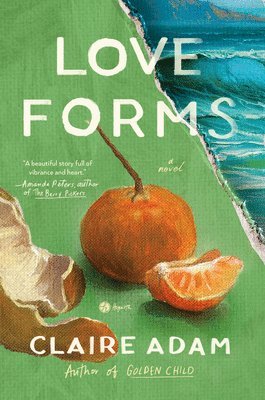 Claire Adam - Love Forms, Inbunden