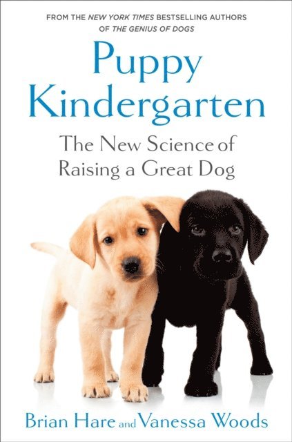 Vanessa Woods, Brian Hare - Puppy Kindergarten, E-bok