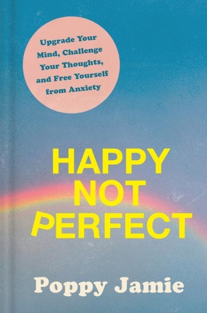 Poppy Jamie - Happy Not Perfect, E-bok