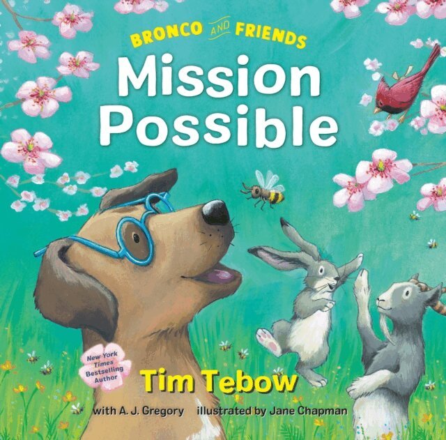 A. J. Gregory, Tim Tebow - Bronco and Friends: Mission Possible, E-bok