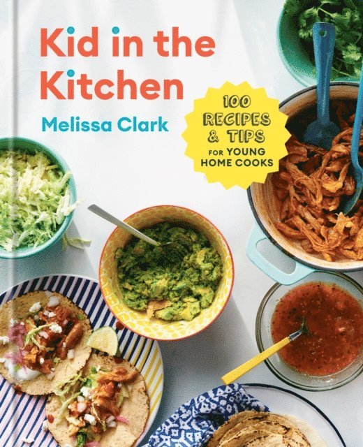 Daniel Gercke, Melissa Clark - Kid in the Kitchen, E-bok