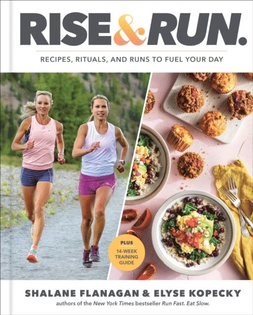 Elyse Kopecky, Shalane Flanagan - Rise and Run, E-bok