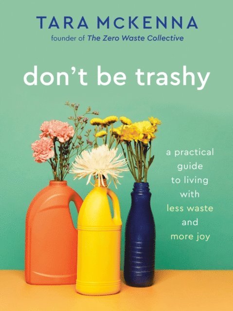Tara McKenna - Don't Be Trashy, E-bok