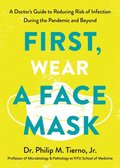 First, Wear a Face Mask