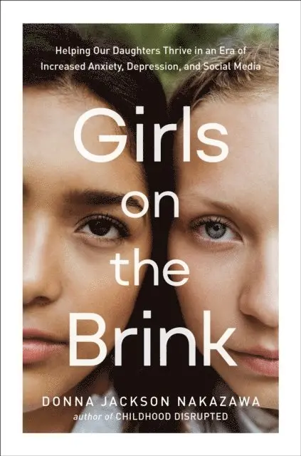 Donna Jackson Nakazawa - Girls on the Brink, E-bok. Tillgänglighet: Lägg i varukorg