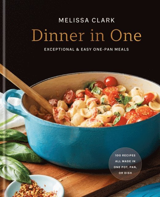 Melissa Clark - Dinner in One, E-bok