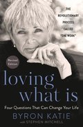 Loving What Is