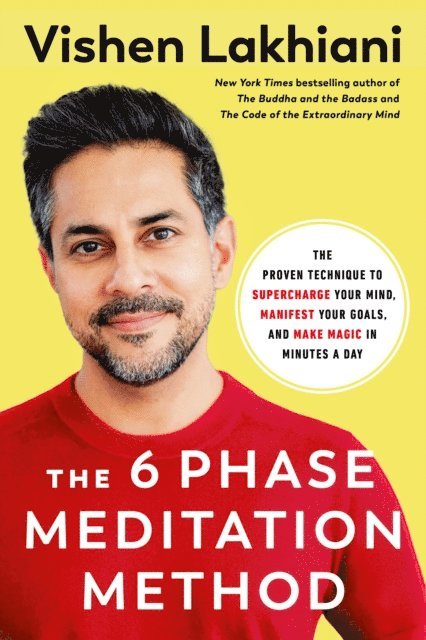 Vishen Lakhiani - 6 Phase Meditation Method, E-bok