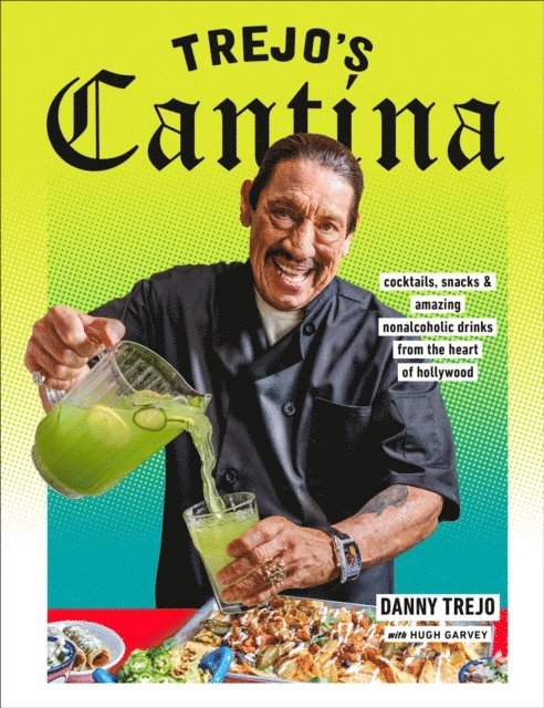 Danny Trejo - Trejo's Cantina, E-bok