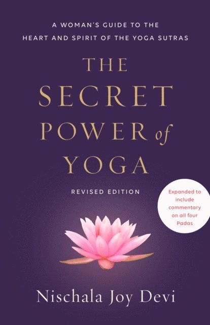 Nischala Joy Devi - Secret Power of Yoga, Revised Edition, E-bok