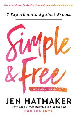 Jen Hatmaker - Simple and Free, Inbunden
