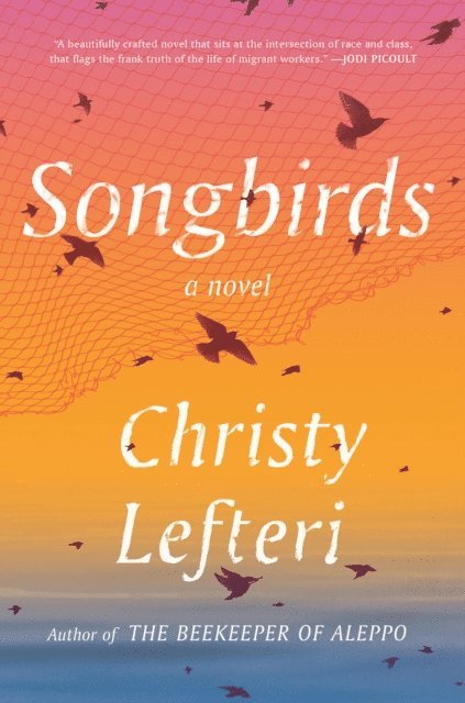 Christy Lefteri - Songbirds, E-bok