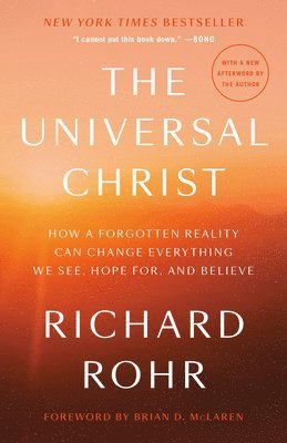 The Universal Christ by Richard Rohr