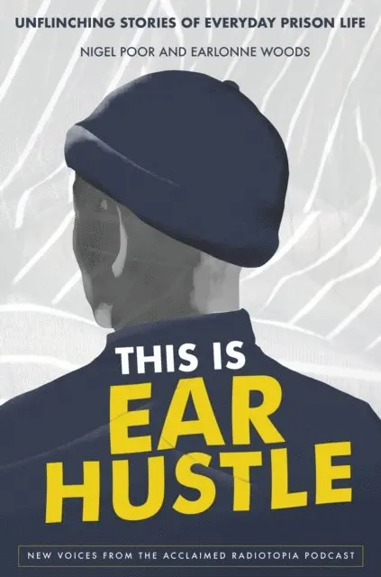 Earlonne Woods, Nigel Poor - This Is Ear Hustle, E-bok. Tillgänglighet: Lägg i varukorg