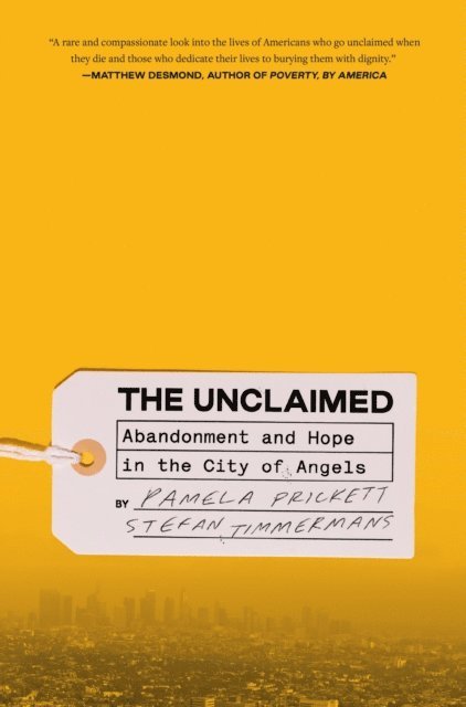 Stefan Timmermans, Pamela Prickett - Unclaimed, E-bok