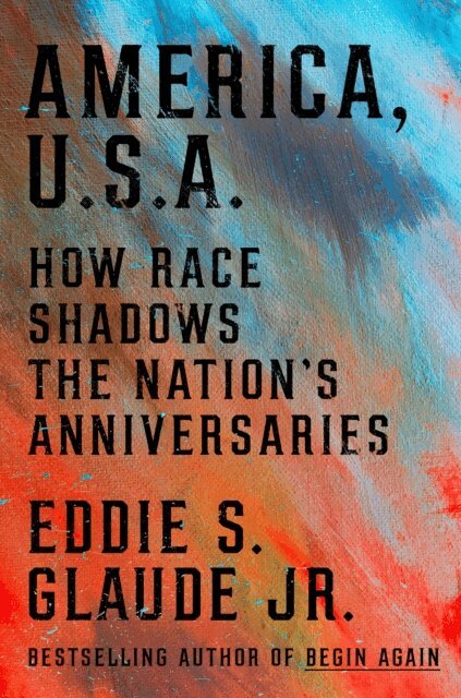 Eddie S. Glaude Jr. - America, U.S.A., E-bok