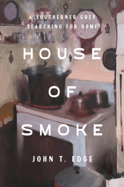 John T. Edge - House of Smoke, E-bok