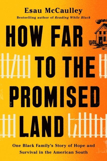 Esau McCaulley - How Far to the Promised Land, E-bok