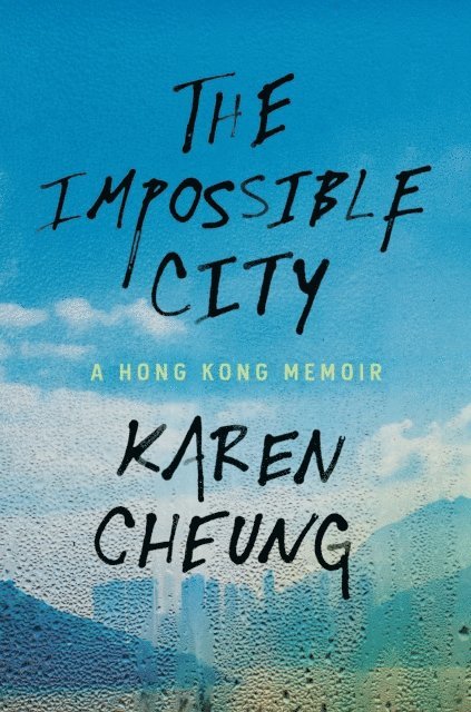 Karen Cheung - Impossible City, E-bok