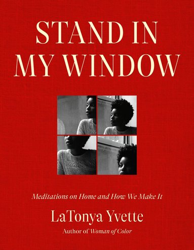 Stand in My Window by LaTonya Yvette, Latonya Yvette