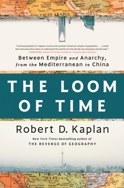 Robert D. Kaplan - Loom of Time, E-bok