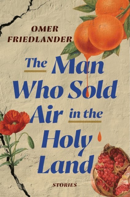 Omer Friedlander - Man Who Sold Air in the Holy Land, E-bok
