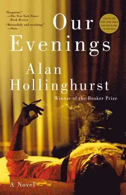 Alan Hollinghurst - Our Evenings, Häftad
