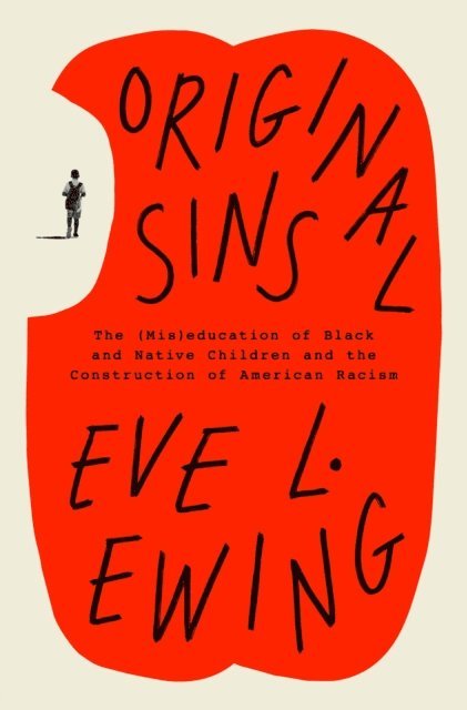 Eve L. Ewing - Original Sins, E-bok