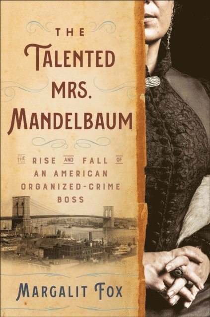 Margalit Fox - Talented Mrs. Mandelbaum, E-bok