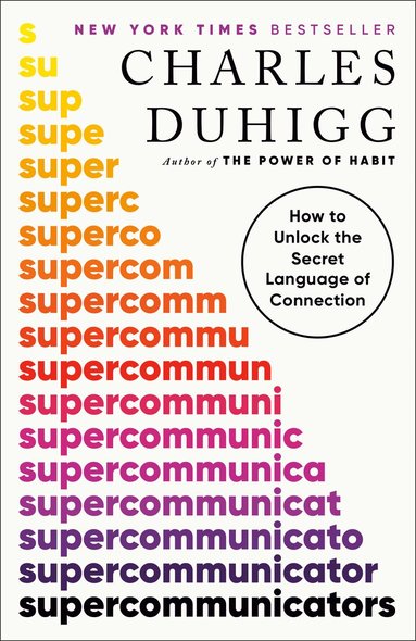 Charles Duhigg - Supercommunicators, Häftad