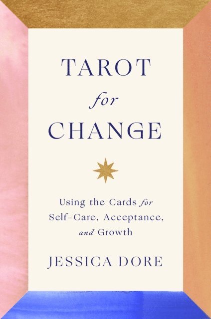 Jessica Dore - Tarot for Change, E-bok