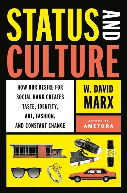 W. David Marx - Status and Culture, E-bok