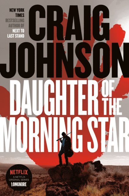 Craig Johnson - Daughter of the Morning Star, E-bok