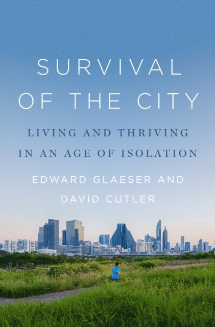 David Cutler, Edward Glaeser - Survival of the City, E-bok