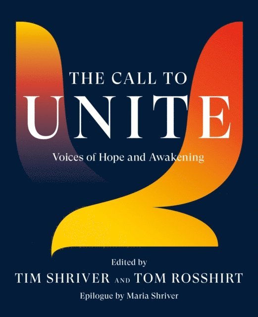 Tom Rosshirt, Tim Shriver - Call to Unite, E-bok