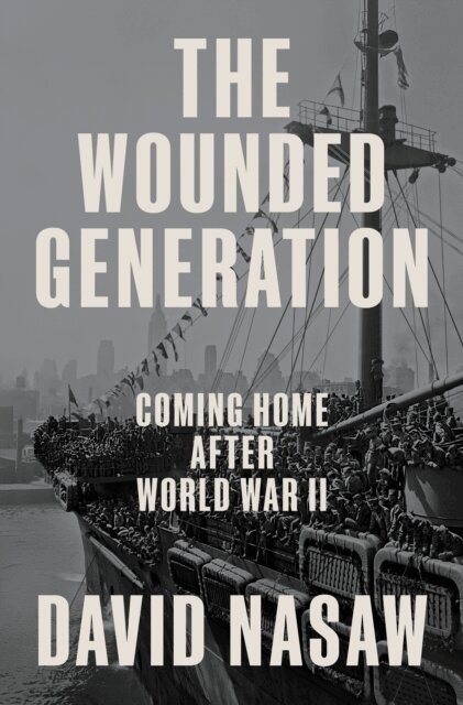 David Nasaw - Wounded Generation, E-bok