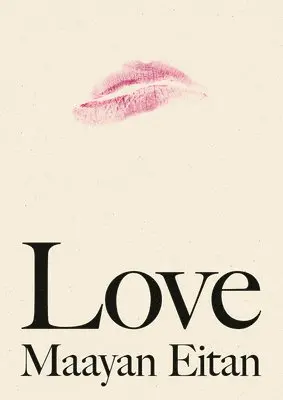 Maayan Eitan - Love. Tillgänglighet: Lägg i varukorg