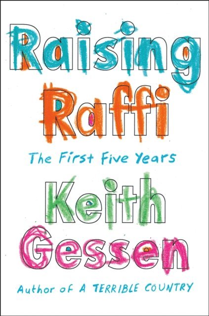 Keith Gessen - Raising Raffi, E-bok