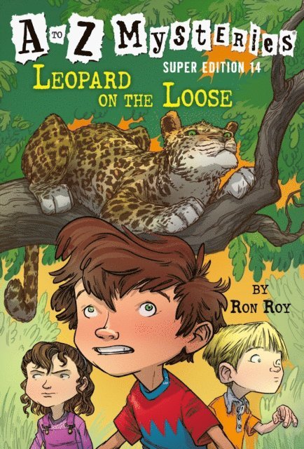 Ron Roy - to Z Mysteries Super Edition #14: Leopard on the Loose, E-bok