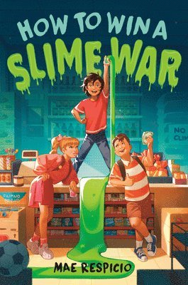 Mae Respicio - How to Win a Slime War, Inbunden
