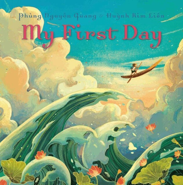 Huynh Kim Lien, Phung Nguyen Quang - My First Day, E-bok