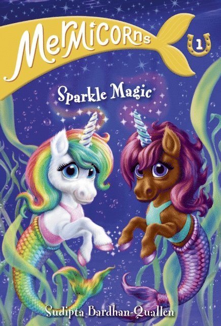 Sudipta Bardhan-Quallen - Mermicorns #1: Sparkle Magic, E-bok