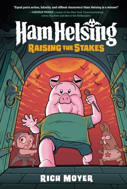 Rich Moyer - Ham Helsing #3: Raising the Stakes, E-bok