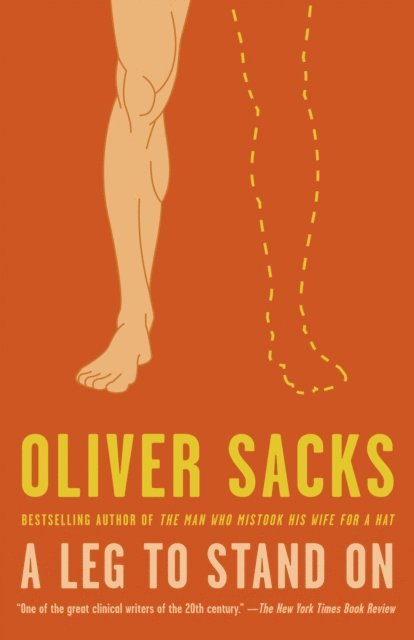 Oliver Sacks - Leg to Stand On, E-bok