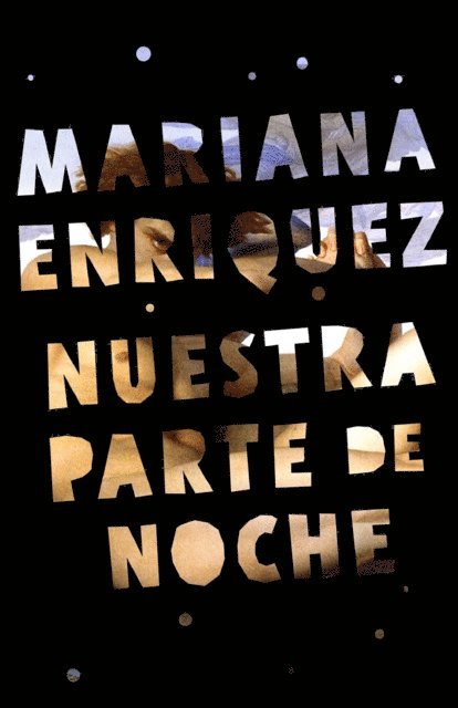 Mariana Enriquez - Nuestra parte de noche, E-bok