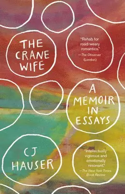 Cj Hauser - The Crane Wife: A Memoir in Essays, Häftad. Tillgänglighet: Lägg i varukorg