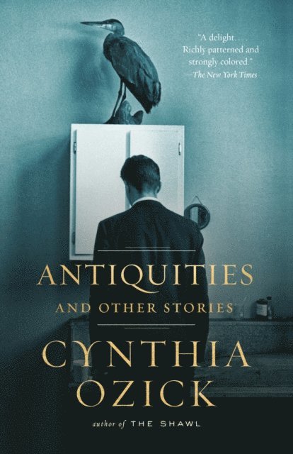 Cynthia Ozick - Antiquities and Other Stories, E-bok