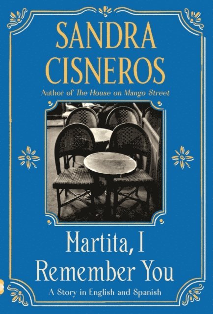 Sandra Cisneros - Martita, I Remember You/Martita, te recuerdo, E-bok